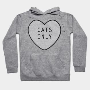 Cats Only Hoodie